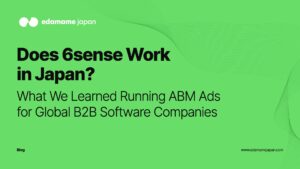 Does 6sense Work in Japan? What We Learned Running ABM Ads for Global B2B Software Companies