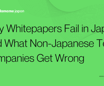 Why Whitepapers Fail in Japan And What Non-Japanese Tech Companies Get Wrong